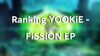 Ranking YOOKiE  FiSSiON EP [upl. by Annahaj]