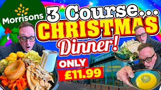 MORRISONS 3 Course CHRISTMAS DINNER for £1199 Makes a MOCKERY of The Cost of Living Crisis [upl. by Fifi]