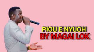 Piou e Nyuch By Magai Lok [upl. by Florine]