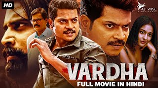 VARDHA 2024 New Released Hindi Dubbed Movie  Vinod Prabhakar Amita Ranganath  South Movie 2024 [upl. by Namzed713]