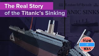 Real Story of the Titanics Sinking [upl. by Javed]