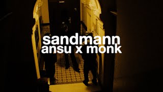 ANSU amp MONK  SANDMANN Prod 2Sick [upl. by Buffo714]