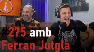 La Sotana 275 amb Ferran Jutglà [upl. by Ydaf]