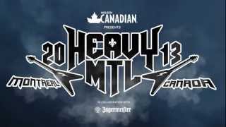 Heavy MTL 2013  Lineup Video [upl. by Afrika]