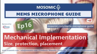 Mechanical Implementation Size Protection Placement  MEMS Microphone Guide Ep16  Mosomic [upl. by Doowle]