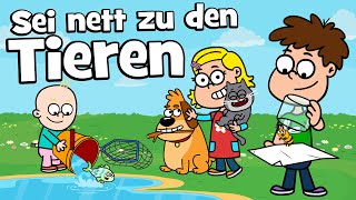 ♪ ♪ Kinderlied Tiere  Sei nett zu den Tieren  Tierlied  Hurra Kinderlieder  Tierliebe Kinder [upl. by Magnolia191]