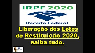 IMPOSTO DE RENDA 2020  TABELA DE RESTITUIÇÃO  ACOMPANHE OS LOTES [upl. by Shaffert]