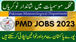 Latest PMD Pakistan Meteorological Department Jobs 2023 [upl. by Nicolau]