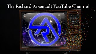 Richard Arsenault YouTube Channel Introduction [upl. by Etiam]