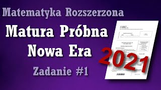 Matura próbna z matematyki  Nowa Era 2021  zadanie 1 [upl. by Assetniuq]