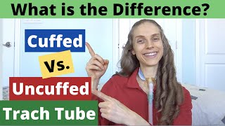 Cuffed vs Uncuffed Tracheostomy Tube What is the Difference [upl. by Felicie]