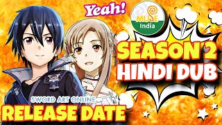 Sword Art Online Season 2 Hindi Dub Release Date  Factolish [upl. by Yspyg]