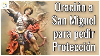 Oración para abrir los caminos y pedir protección a San Miguel Arcángel [upl. by Korney111]