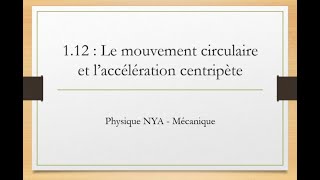 NYA  112  Le mouvement circulaire et laccélération centripète [upl. by Hirai]