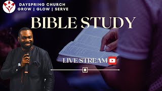 Dayspring Church  Bible Study  17th July 2024 [upl. by Atilrep]