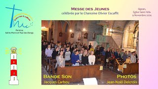 9 Novembre 2024 Messe des Jeunes à Sigean Bande son [upl. by Brost274]