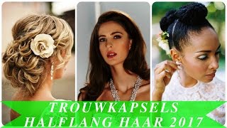 Trouwkapsels halflang haar 2017 [upl. by Tova]