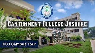 Cantonment College Jashore Campus Tour  CCJ [upl. by Gibeon]