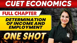 Determination of Income and Employment in One Shot  Class 12th Commerce  CUET Crash Course [upl. by Fredie]