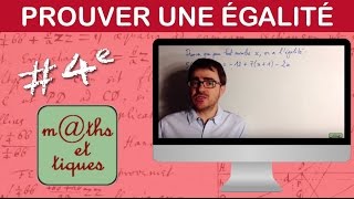 Prouver une égalité  Quatrième [upl. by Anertak]