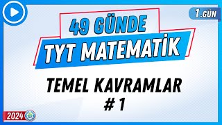 Temel Kavramlar 1  49 Günde TYT Matematik Kampı 1Gün  2024  Rehber Matematik [upl. by Staford]