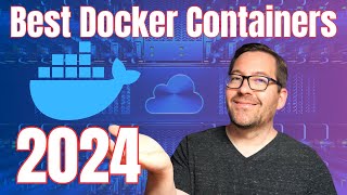 Best Docker Containers in 2024 [upl. by Nnairrehs]