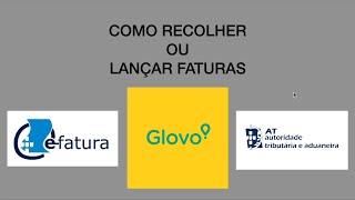 COMO RECOLHER OU LANÇAR FATURAS GLOVO NAS FINANÇAS  PORTUGAL [upl. by Yanaj553]