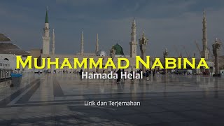 Muhammad Nabina  Hamada Helal  Lirik dan Terjemahan Indonesia Sholawat Nabi [upl. by Gervais]