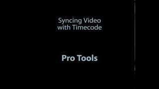 Syncing Video with Timecode in Pro Tools [upl. by Enairb]