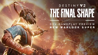 Destiny 2 The Final Shape  Song of Flame Preview  New Warlock Super [upl. by Aleyak741]