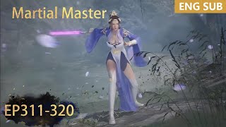 ENG SUB  Martial Master EP311320 full episode english highlights [upl. by Drofla]