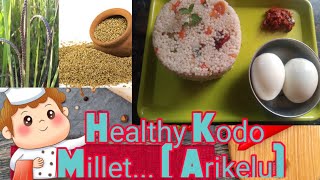 Kodo Millet  Arikelu Healthy Breakfast Recipe [upl. by Eisdnyl907]