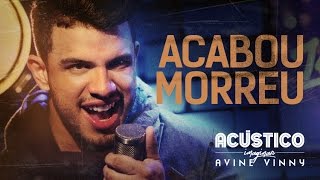 Avine Vinny  Acabou morreu CD AV na Contra Mão 20171 [upl. by Akirret]