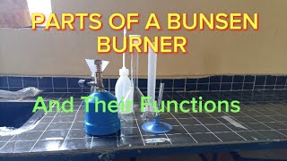 PARTS OF A BUNSEN BURNER FUNCTIONSGRADE 789 [upl. by Ernesta]