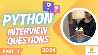 Part 1 Python Interview Questions  2024 Basics to Advance level Interview Questions [upl. by Mika844]