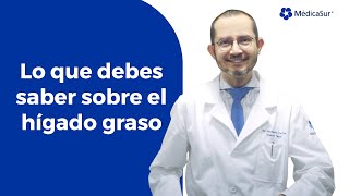 Hígado graso lo que debes saber  Dr Norberto Chávez [upl. by Inafit]