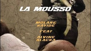 Molare kayide feat Alvine blacka  la mousso audio official [upl. by Alyat]