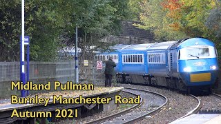 Midland Pullman HST visits Burnley in Autumn 2021 [upl. by Rickart]