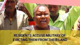 Residents accuse millitary of evicting them from their land [upl. by Ydur]