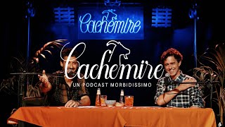 Cachemire Podcast S2  Episodio 25 The Season Finale [upl. by Nestor]