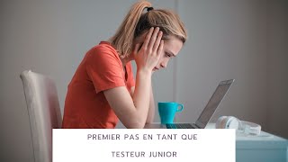 Test logiciel  premier pas en tant que junior [upl. by Greenleaf]