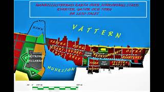 Öster och öster om staden Jönköping  ett bildspel med förenklade historiska kartor [upl. by Bove916]