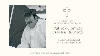 Requiem Mass for the repose of the soul of Patrick Conway [upl. by Waddington]