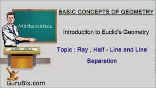 Ray  Half  Line and Line separation  Introduction to Euclids Geometry  Math Lessons [upl. by Zinn902]