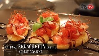 Original Bruschetta Rezept  leicht selbst gemacht [upl. by Analeh]