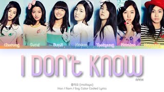 APINK 에이핑크 I Don’t Know 몰라요 Color Coded Lyrics HanRomEng [upl. by Eelarak374]