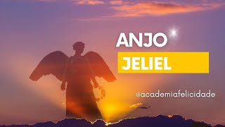 ANJO JELIEL  ANJOS  MANTRA  ANJO DO DIA [upl. by Dirtsa598]