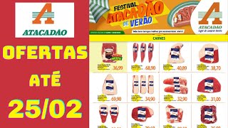 ATACADÃO OFERTAS ATÉ 25022024 FOLHETO OFERTAS CARNES SP [upl. by Wrightson]