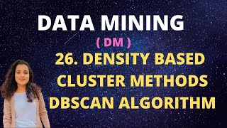 26 Density Based Clustering  DBSCAN Algorithm DM [upl. by Hafirahs68]