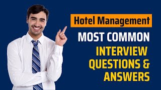 Hotel Management Interview Questions and Answers for 2024 [upl. by Nickey]